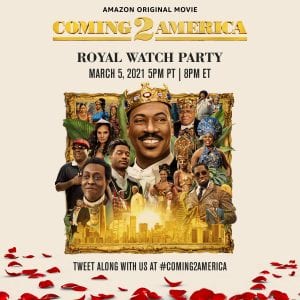 coming 2 America Watch Party