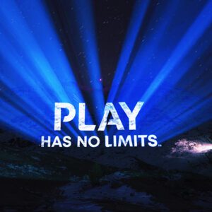 Global ‘Play Has No Limits’ Launch